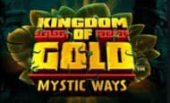 Kingdom of Gold: Mystic Ways slot