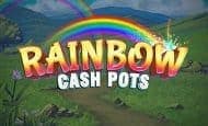 Rainbow Cash Pots slot
